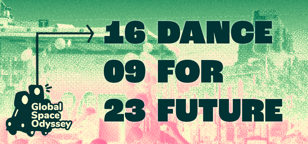 Global Space Odyssey 16.09.2023 Dance For Future